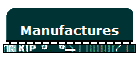 Manufactures
